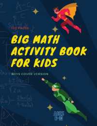 Big Math Activity Book : Big Math Activity Book - School Zone, Ages 6 to 10, Kindergarten, 1st Grade, 2nd Grade, Addition, Subtraction, Word Problems, Time, Money, Fractions, and More - boys cover version