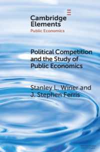Political Competition and the Study of Public Economics (Elements in Public Economics)