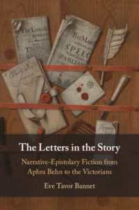The Letters in the Story : Narrative-Epistolary Fiction from Aphra Behn to the Victorians