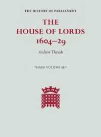 英国議会史：貴族院1604-29年（全３巻）<br>The House of Lords 1604-29 3 Volume Set (The History of Parliament)