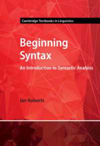 Ⅰ．ロバーツ著／これから始める統語論（ケンブリッジ言語学テキスト）<br>Beginning Syntax : An Introduction to Syntactic Analysis (Cambridge Textbooks in Linguistics)