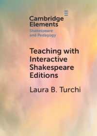 Teaching with Interactive Shakespeare Editions (Elements in Shakespeare and Pedagogy)