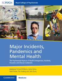 事故・災害・パンデミックの精神医学<br>Major Incidents, Pandemics and Mental Health : The Psychosocial Aspects of Health Emergencies, Incidents, Disasters and Disease Outbreaks