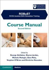 ROBuST: RCOG Assisted Birth Simulation Training : Course Manual （2ND）