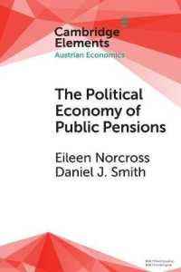 The Political Economy of Public Pensions (Elements in Austrian Economics)