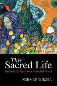 This Sacred Life : Humanity's Place in a Wounded World