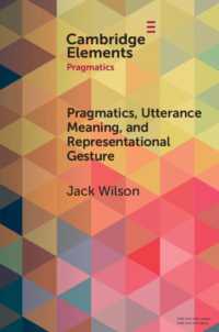 Pragmatics, Utterance Meaning, and Representational Gesture (Elements in Pragmatics)