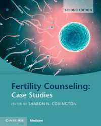 不妊カウンセリング：事例研究（第２版）<br>Fertility Counseling: Case Studies （2ND）