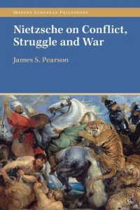 ニーチェの闘争、紛争、戦争<br>Nietzsche on Conflict, Struggle and War (Modern European Philosophy)