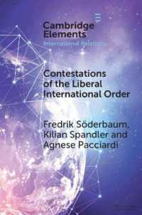 Contestations of the Liberal International Order : A Populist Script of Regional Cooperation (Elements in International Relations)