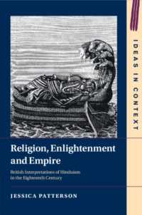 １８世紀英国におけるヒンドゥー教解釈<br>Religion, Enlightenment and Empire : British Interpretations of Hinduism in the Eighteenth Century (Ideas in Context)