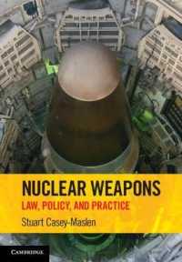 核兵器：法・政策・実践<br>Nuclear Weapons : Law, Policy, and Practice