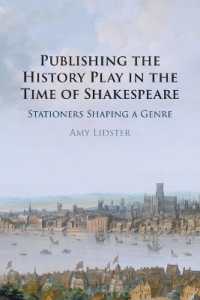 シェイクスピア時代の歴史劇の出版<br>Publishing the History Play in the Time of Shakespeare : Stationers Shaping a Genre