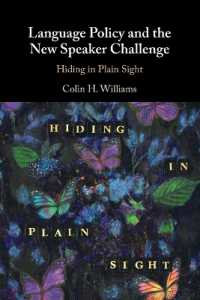 Language Policy and the New Speaker Challenge : Hiding in Plain Sight