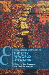 ケンブリッジ版　世界文学と都市必携<br>The Cambridge Companion to the City in World Literature (Cambridge Companions to Literature)