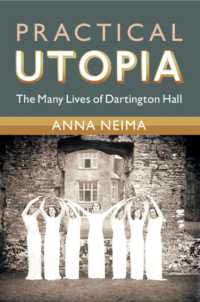 Practical Utopia : The Many Lives of Dartington Hall (Modern British Histories)