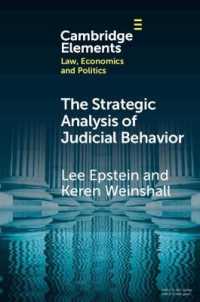 The Strategic Analysis of Judicial Behavior : A Comparative Perspective (Elements in Law, Economics and Politics)