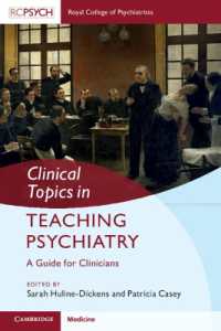 Clinical Topics in Teaching Psychiatry : A Guide for Clinicians (Clinical Topics in)