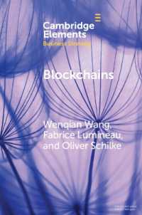 Blockchains : Strategic Implications for Contracting, Trust, and Organizational Design (Elements in Business Strategy)