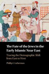 The Fate of the Jews in the Early Islamic Near East : Tracing the Demographic Shift from East to West