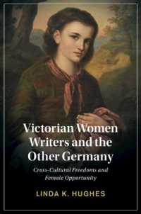 Victorian Women Writers and the Other Germany : Cross-Cultural Freedoms and Female Opportunity (Cambridge Studies in Nineteenth-century Literature and Culture)