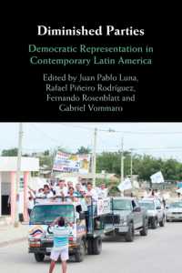 消える政党：現代ラテンアメリカにおける民主的代表<br>Diminished Parties : Democratic Representation in Contemporary Latin America