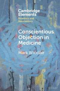 Conscientious Objection in Medicine (Elements in Bioethics and Neuroethics)