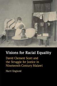 Visions for Racial Equality : David Clement Scott and the Struggle for Justice in Nineteenth-Century Malawi