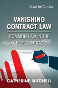 Vanishing Contract Law : Common Law in the Age of Contracts (Law in Context)