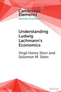 Understanding Ludwig Lachmann's Economics (Elements in Austrian Economics)