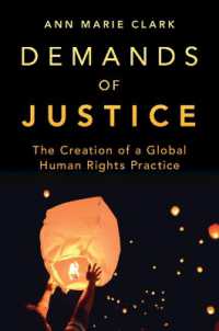 グローバルな人権問題と正義のための実践の広がり<br>Demands of Justice : The Creation of a Global Human Rights Practice