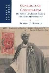 Conflicts of Colonialism : The Rule of Law, French Soudan, and Faama Mademba Sèye (African Studies)