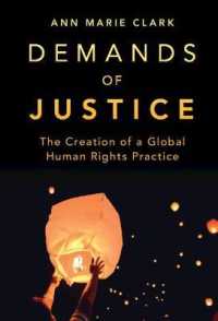 グローバルな人権問題と正義のための実践の広がり<br>Demands of Justice : The Creation of a Global Human Rights Practice