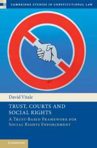 Trust, Courts and Social Rights : A Trust-Based Framework for Social Rights Enforcement (Cambridge Studies in Constitutional Law)