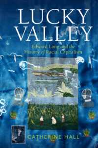 Lucky Valley : Edward Long and the History of Racial Capitalism (Critical Perspectives on Empire)