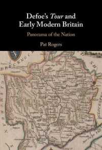 デフォー『大英帝国全土旅行記』と近代初期英国<br>Defoe's Tour and Early Modern Britain : Panorama of the Nation