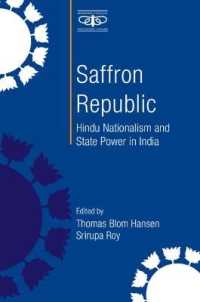 Saffron Republic : Hindu Nationalism and State Power in India (Metamorphoses of the Political: Multidisciplinary Approaches)