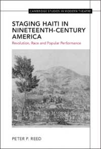 Staging Haiti in Nineteenth-Century America : Revolution, Race and Popular Performance (Cambridge Studies in Modern Theatre)