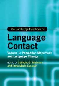 The Cambridge Handbook of Language Contact : Volume 1: Population Movement and Language Change (Cambridge Handbooks in Language and Linguistics)