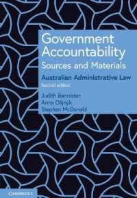 オーストラリア行政法にみる政府のアカウンタビリティ：資料集（第２版）<br>Government Accountability Sources and Materials （2ND）