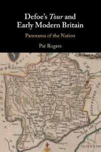 Defoe's Tour and Early Modern Britain : Panorama of the Nation