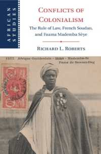 Conflicts of Colonialism : The Rule of Law, French Soudan, and Faama Mademba Sèye (African Studies)