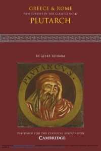 Plutarch: Volume 47 (New Surveys in the Classics)