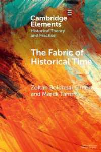 The Fabric of Historical Time (Elements in Historical Theory and Practice)