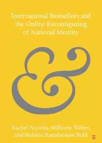 国際的ベストセラーとオンライン上のナショナル・アイデンティティの再構築<br>International Bestsellers and the Online Reconfiguring of National Identity (Elements in Publishing and Book Culture)