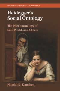 ハイデガーの社会存在論<br>Heidegger's Social Ontology : The Phenomenology of Self, World, and Others (Modern European Philosophy)