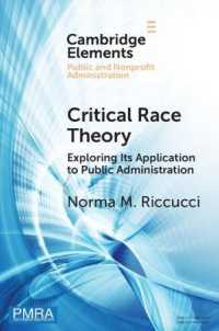 Critical Race Theory : Exploring Its Application to Public Administration (Elements in Public and Nonprofit Administration)