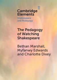 The Pedagogy of Watching Shakespeare (Elements in Shakespeare and Pedagogy)