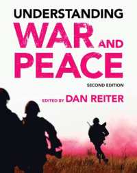 戦争と平和を理解する（第２版）<br>Understanding War and Peace （2ND）