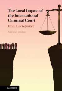 The Local Impact of the International Criminal Court : From Law to Justice